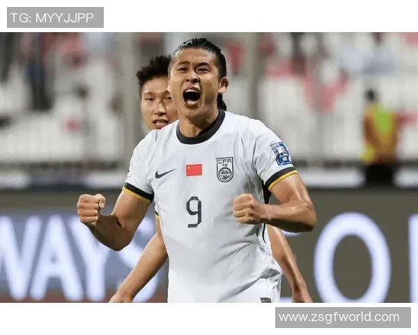 张玉宁状态火热引领国足锋线崛起助力中国队冲击世界杯新征程